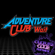 Adventure Club – Wait (Culture Code Remix)