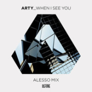 Arty – When I See You (Alesso Remix)