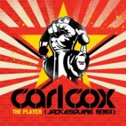 Carl Cox – The Player (Jack Esquire Remix)