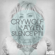 Crywolf & Aylen – Silence Pt. II
