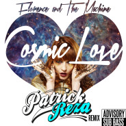 Florence and The Machine – Cosmic Love (PatrickReza Dubstep Remix)