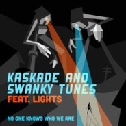 Kaskade and Swanky Tunes feat. Lights – No One Knows Who We Are (Original Mix)