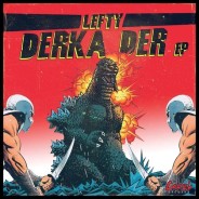 Lefty – Derka Der EP Preview *Out June 19th*