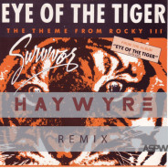 Survivor – Eye Of The Tiger (Haywyre Remix)