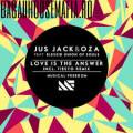 Jus Jack and Oza ft. Blessed Union of Souls – Love is the Answer