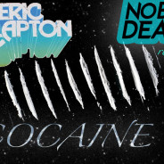 Eric Clapton – Cocaine (No Big Deal Remix)