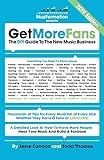 Get More Fans: The DIY Guide to the New Music Business (2019 Edition)