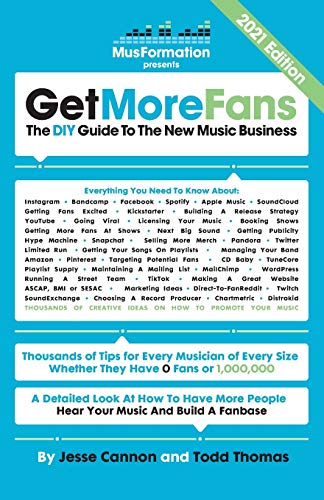 Get More Fans: The DIY Guide to the New Music Business (2021 Edition)