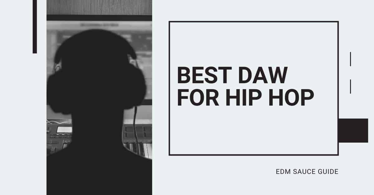 Best DAW for Hip Hop [Updated in 2020] Best DAW for Rap