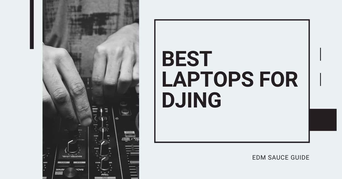 Best laptops for djing