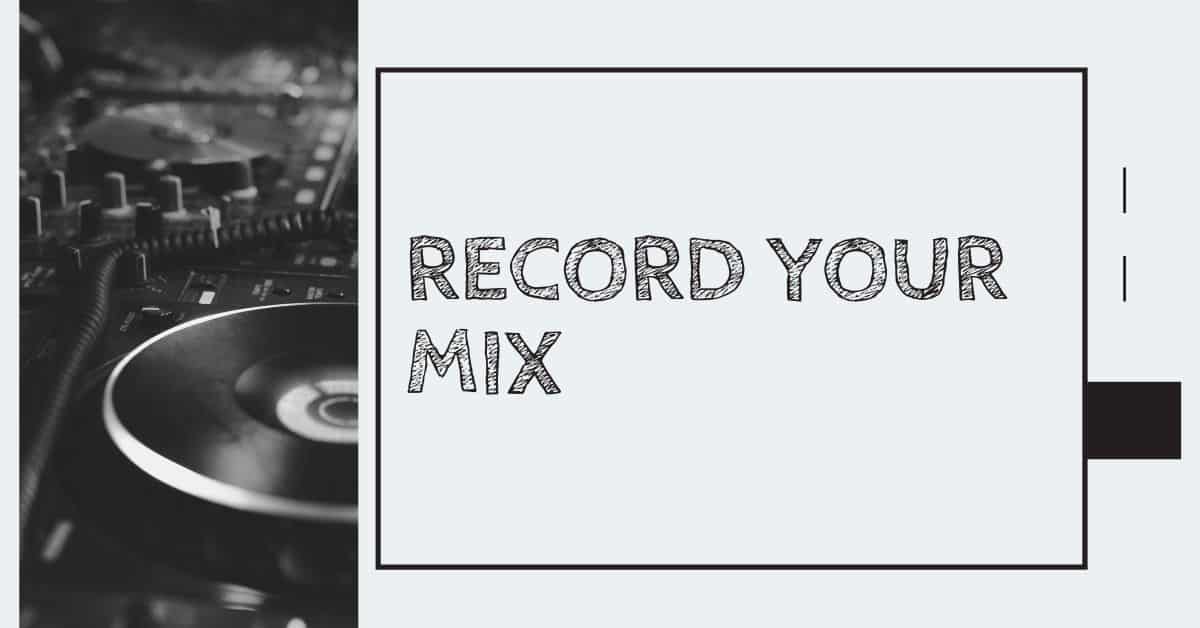 Record Your Mix