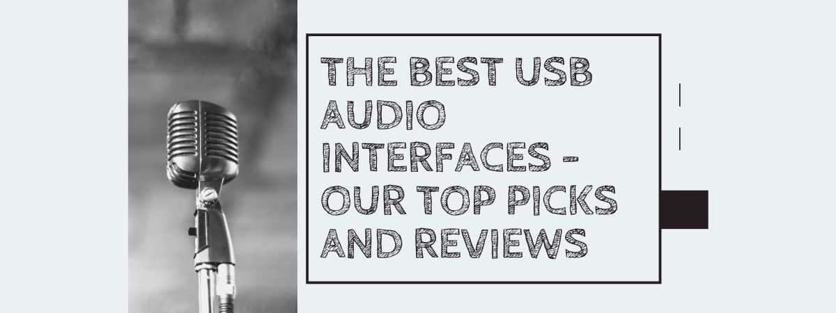 The 5 Best USB Audio Interfaces for Recording Vocals