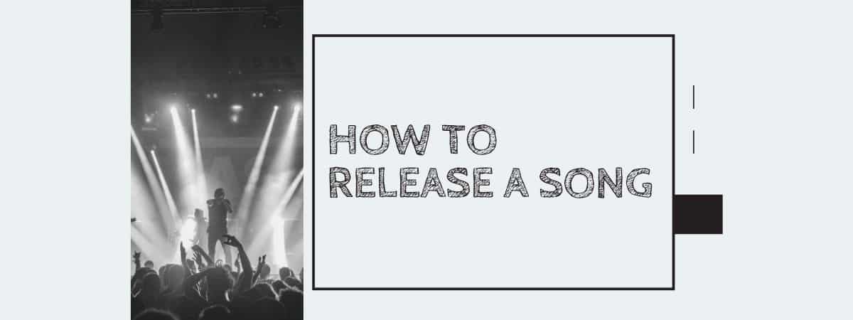 How To Release a Song