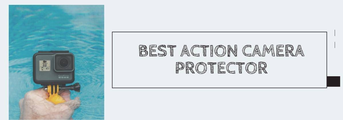 Best Action Camera Protector