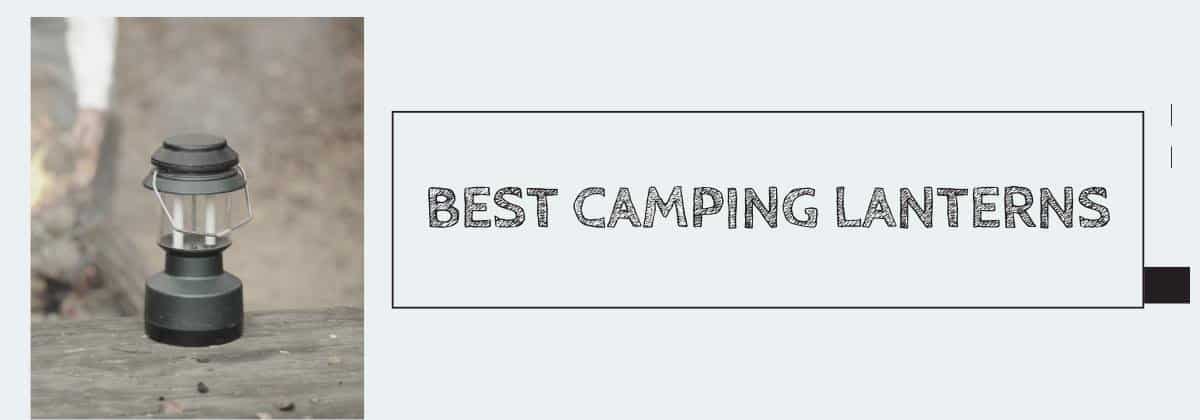 Best Camping Lanterns