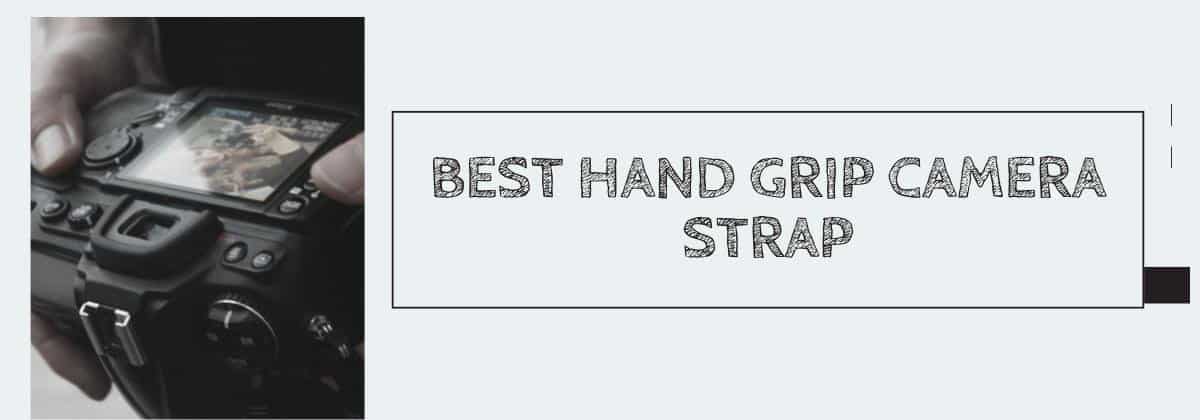 Best Hand Grip Camera Strap