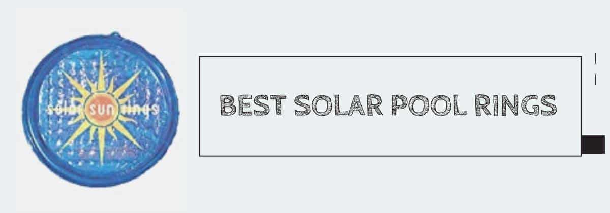 Best Solar Pool Rings