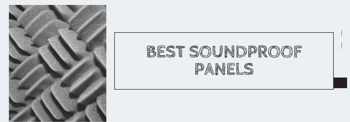 Best Soundproof Panels