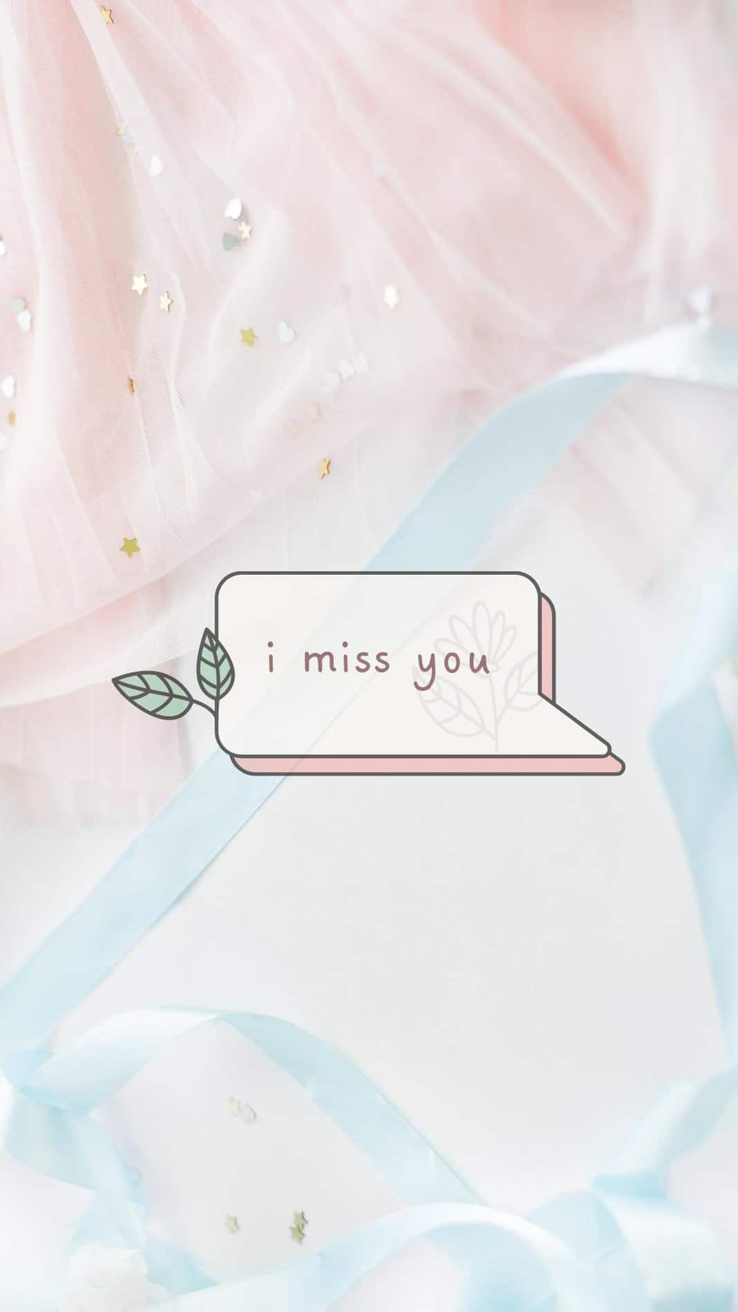 i miss you iPhone Wallpaper