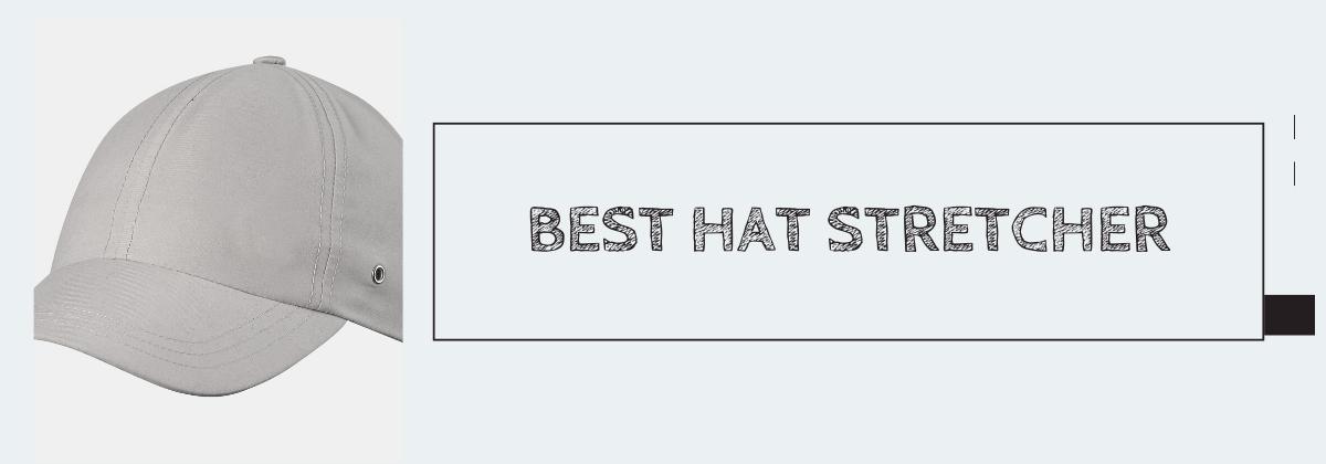 Best Hat Stretcher