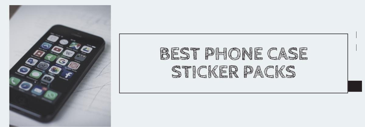 Best Phone Case Sticker Packs