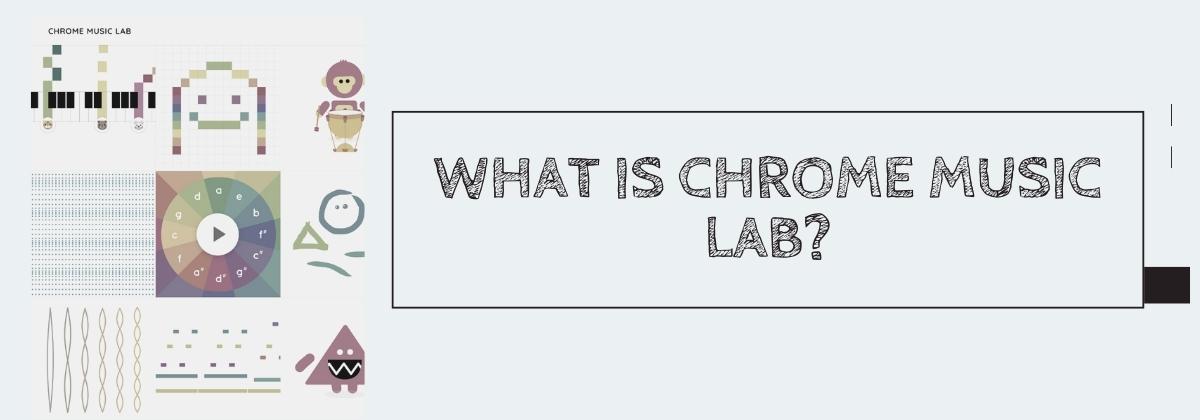 What is Chrome Music Lab