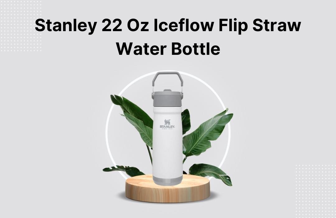 Stanley 22 Oz Iceflow Flip Straw Water Bottle