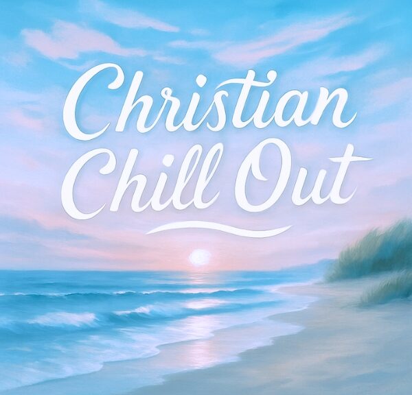 Christian Chill Out (600 x 600 px) (1)
