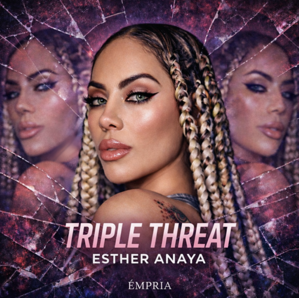 Esther Anaya’s New Track “Triple Threat” Is Just in Time for Festival Season