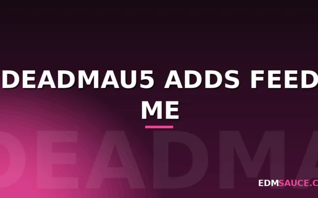 Deadmau5 Adds Feed Me to His ‘Lots of Shows In a Row’ Tour