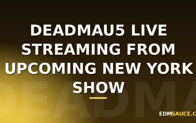 Deadmau5 Live Streaming from Upcoming New York Show