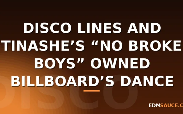 Disco Lines and Tinashe’s “No Broke Boys” Owned Billboard’s Dance Chart for 24 Weeks