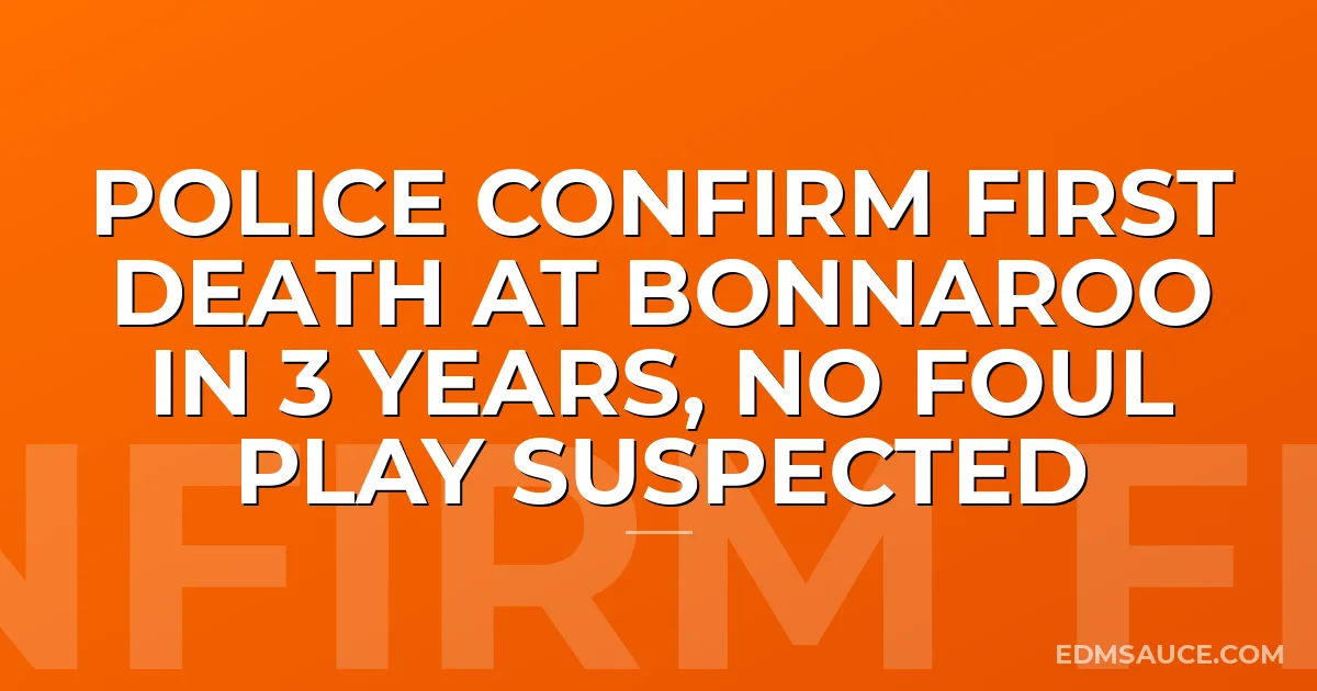 Police Confirm First Death At Bonnaroo In 3 Years, No Foul Play Suspected
