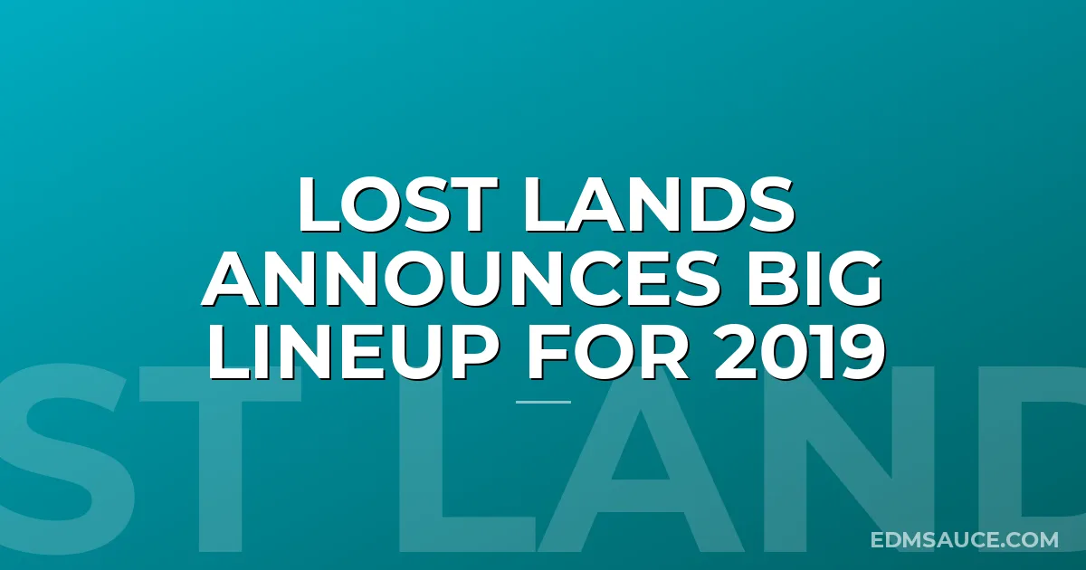Lost Lands Announces Big Lineup For 2019