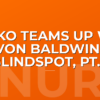 Nurko Teams Up With Devon Baldwin on 'Blindspot, Pt. 1'