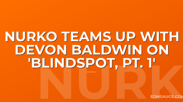 Nurko Teams Up With Devon Baldwin on 'Blindspot, Pt. 1'
