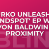 Nurko Unleashes 'Blindspot' EP with Devon Baldwin via Proximity