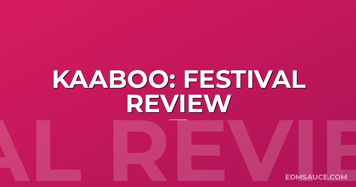 KAABOO: Festival Review