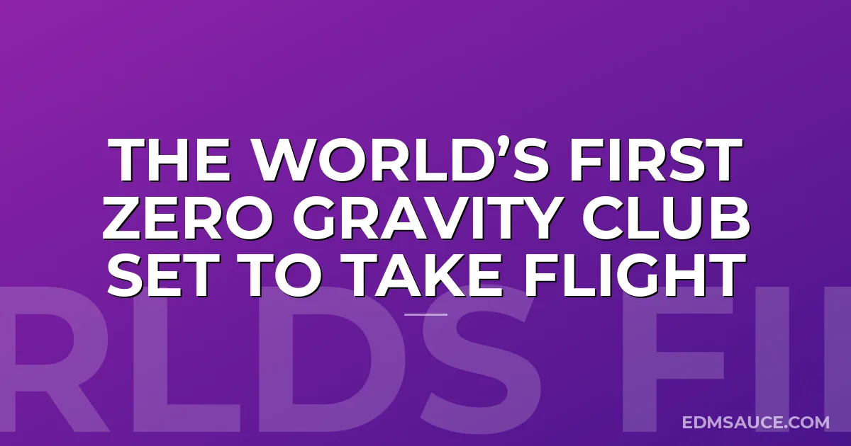 The World’s First Zero Gravity Club Set To Take Flight