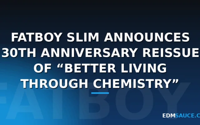 Fatboy Slim Announces 30th Anniversary Reissue of “Better Living Through Chemistry”