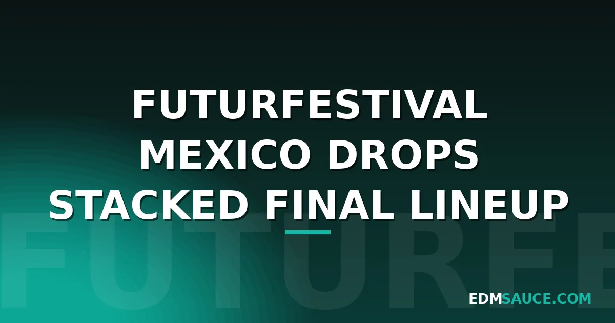 FuturFestival Mexico Drops Stacked Final Lineup: Diplo, Carl Craig b2b Moodymann Lead Monterrey Debut