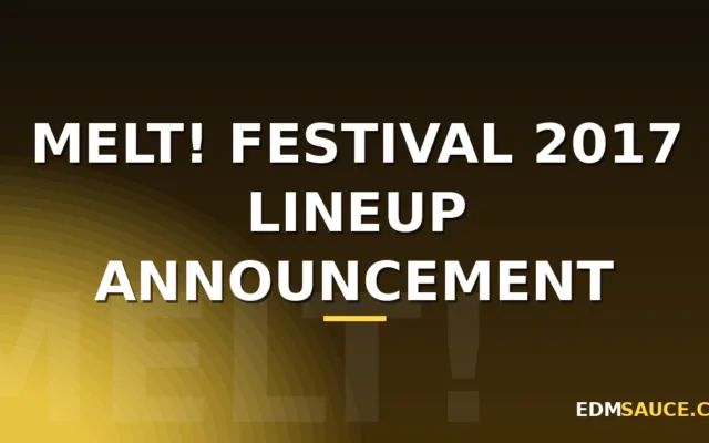 Melt! Festival 2017 Lineup Announcement – What To Expect For The 20th Anniversary