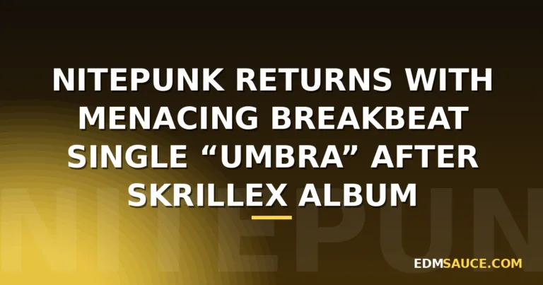 Nitepunk Returns With Menacing Breakbeat Single “Umbra” After Skrillex Album Opener
