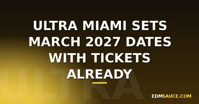 Ultra Miami Sets March 2027 Dates With Tickets Already On Sale