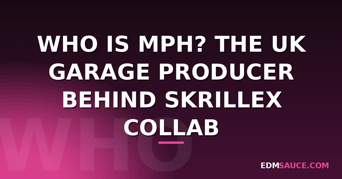 Who Is MPH? The UK Garage Producer Behind Skrillex Collab “Mirage”